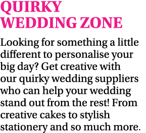 QUIRKY WEDDING ZONE Looking for something a little different to personalise your big day  Get creative with our quirk   