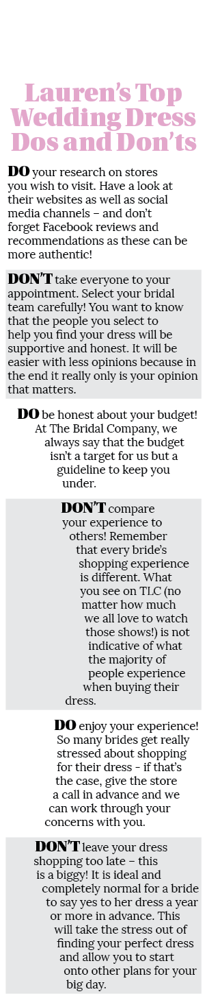 Lauren s Top Wedding Dress Dos and Don ts DO your research on stores you wish to visit  Have a look at their websites   