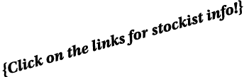 {Click on the links for stockist info }