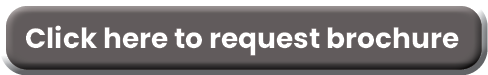 Click here to request brochure