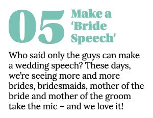 05Make a  Bride Speech  Who said only the guys can make a wedding speech  These days, we re seeing more and more brid   