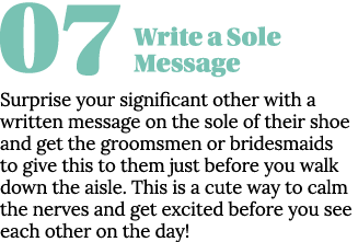 07 Write a Sole Message Surprise your significant other with a written message on the sole of their shoe and get the    