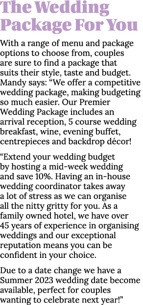 The Wedding Package For You With a range of menu and package options to choose from, couples are sure to find a packa   