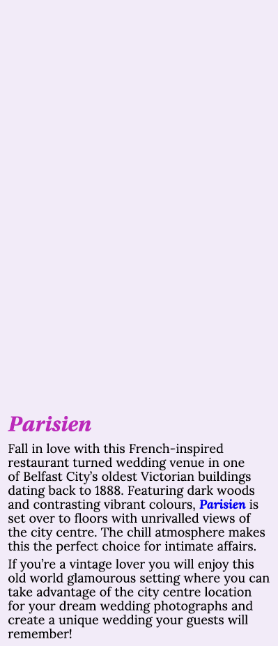 Parisien Fall in love with this French-inspired restaurant turned wedding venue in one of Belfast City s oldest Victo   