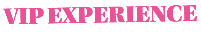 VIP Experience