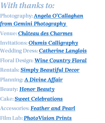 With thanks to: Photography: Angela O Callaghan from Gemini Photography  Venue: Château des Charmes Invitations: Olum   