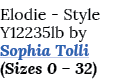 Elodie - Style Y12235lb by Sophia Tolli (Sizes 0   32)