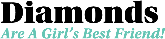 Diamonds Are A Girl s Best Friend 