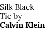 Silk Black Tie by Calvin Klein