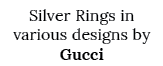 Silver Rings in various designs by Gucci
