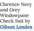 Clarence Navy and Grey Windowpane Check Suit by Gibson London