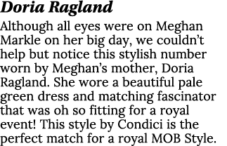 Doria Ragland Although all eyes were on Meghan Markle on her big day, we couldn t help but notice this stylish number   