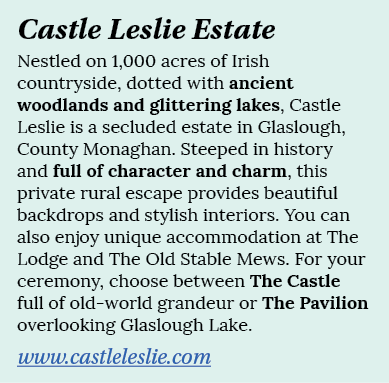 Castle Leslie Estate Nestled on 1,000 acres of Irish countryside, dotted with ancient woodlands and glittering lakes,   
