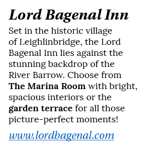 Lord Bagenal Inn Set in the historic village of Leighlinbridge, the Lord Bagenal Inn lies against the stunning backdr   