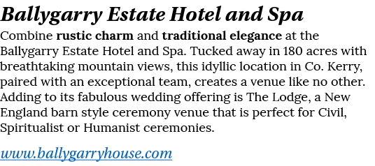 Ballygarry Estate Hotel and Spa Combine rustic charm and traditional elegance at the Ballygarry Estate Hotel and Spa    