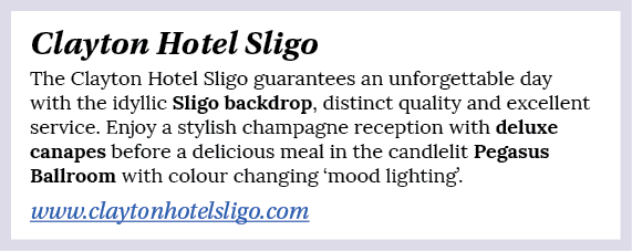Clayton Hotel Sligo The Clayton Hotel Sligo guarantees an unforgettable day with the idyllic Sligo backdrop, distinct   
