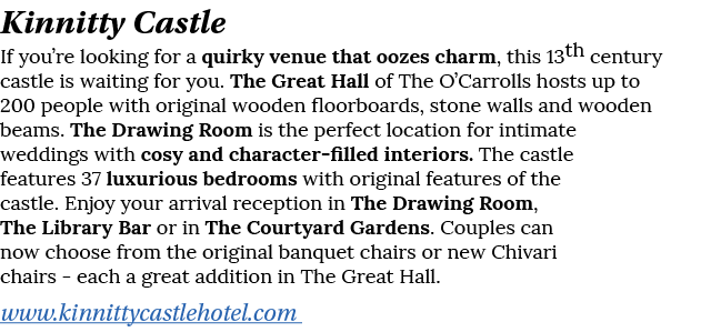 Kinnitty Castle If you re looking for a quirky venue that oozes charm, this 13th century castle is waiting for you  T   