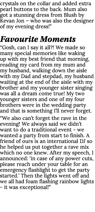 crystals on the collar and added extra pearl buttons to the back  Mum also got a stunning dress from Blush by Kevan J   