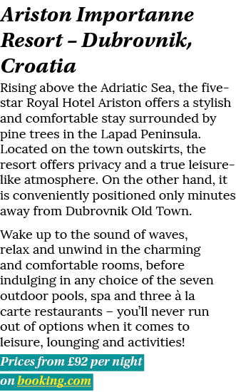 Ariston Importanne Resort   Dubrovnik, Croatia Rising above the Adriatic Sea, the five-star Royal Hotel Ariston offer   