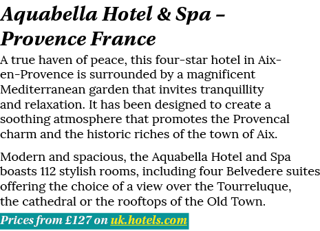 Aquabella Hotel & Spa   Provence France A true haven of peace, this four-star hotel in Aix-en-Provence is surrounded    