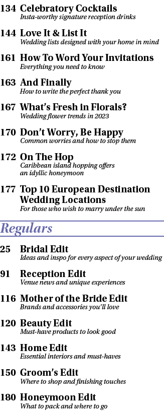 134 Celebratory Cocktails Insta worthy signature reception drinks 144 Love It & List It Wedding lists designed with y...