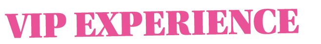 VIP Experience