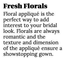 Fresh Florals Floral appliqu is the perfect way to add interest to your bridal look. Florals are always romantic and...