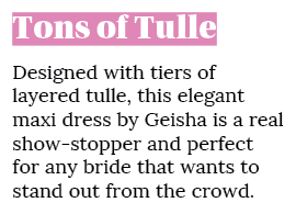 Tons of Tulle Designed with tiers of layered tulle, this elegant maxi dress by Geisha is a real show stopper and perf...