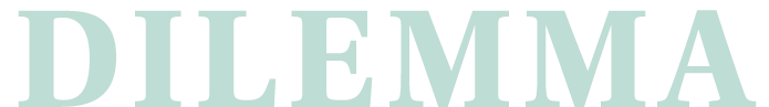 Dilemma