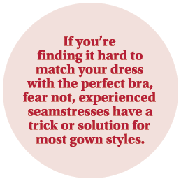 If you’re finding it hard to match your dress with the perfect bra, fear not, experienced seamstresses have a trick o...