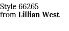 Style 66265 from Lillian West