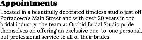 Appointments Located in a beautifully decorated timeless studio just off Portadown’s Main Street and with over 20 yea...