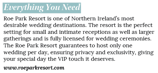 Everything You Need Roe Park Resort is one of Northern Ireland’s most desirable wedding destinations. The resort is t...