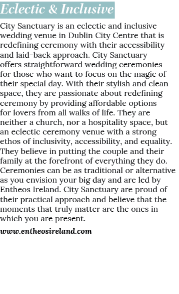Eclectic & Inclusive City Sanctuary is an eclectic and inclusive wedding venue in Dublin City Centre that is redefini...