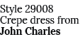 Style 29008 Crepe dress from John Charles
