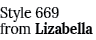Style 669 from Lizabella