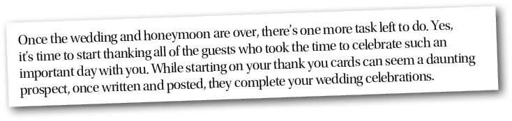 Once the wedding and honeymoon are over, there’s one more task left to do. Yes, it’s time to start thanking all of th...
