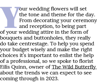 Your wedding flowers will set the tone and theme for the day. From decorating your ceremony and reception, to being p...