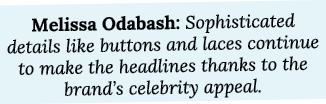 Melissa Odabash: Sophisticated details like buttons and laces continue to make the headlines thanks to the brand’s ce...