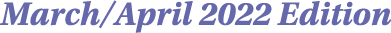 March April 2022 Edition