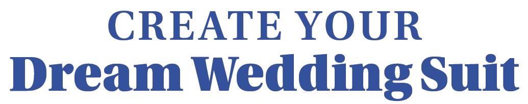 Create Your Dream Wedding Suit