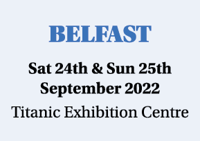 BELFAST Sat 24th & Sun 25th September 2022 Titanic Exhibition Centre