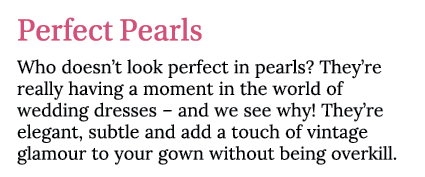 Perfect Pearls Who doesn t look perfect in pearls  They re really having a moment in the world of wedding dresses   a   