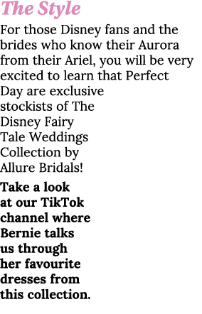 The Style For those Disney fans and the brides who know their Aurora from their Ariel, you will be very excited to le   