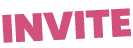 INVITE