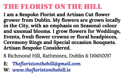 The Florist on the Hill I am a Bespoke Florist and Artisan Cut flower grower from Dublin  My flowers are grown locall   