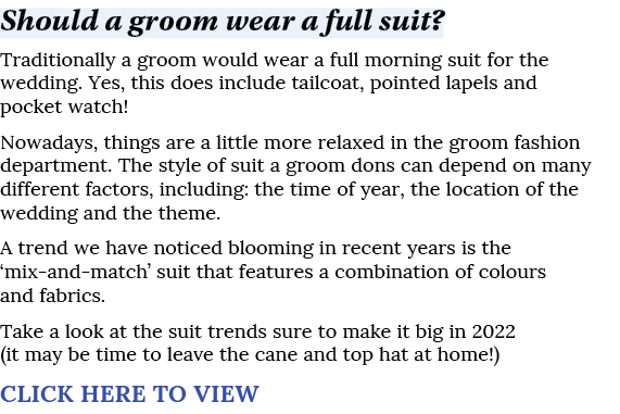 Should a groom wear a full suit  Traditionally a groom would wear a full morning suit for the wedding  Yes, this does   