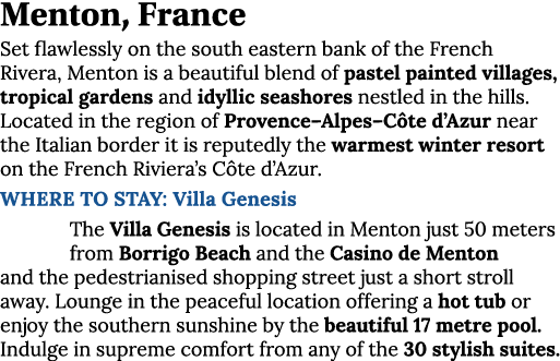 Menton, France Set flawlessly on the south eastern bank of the French Rivera, Menton is a beautiful blend of pastel p   