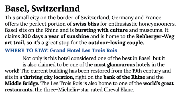 Basel, Switzerland This small city on the border of Switzerland, Germany and France offers the perfect portion of swi   