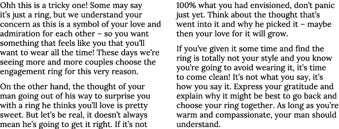Ohh this is a tricky one  Some may say it s just a ring, but we understand your concern as this is a symbol of your l   